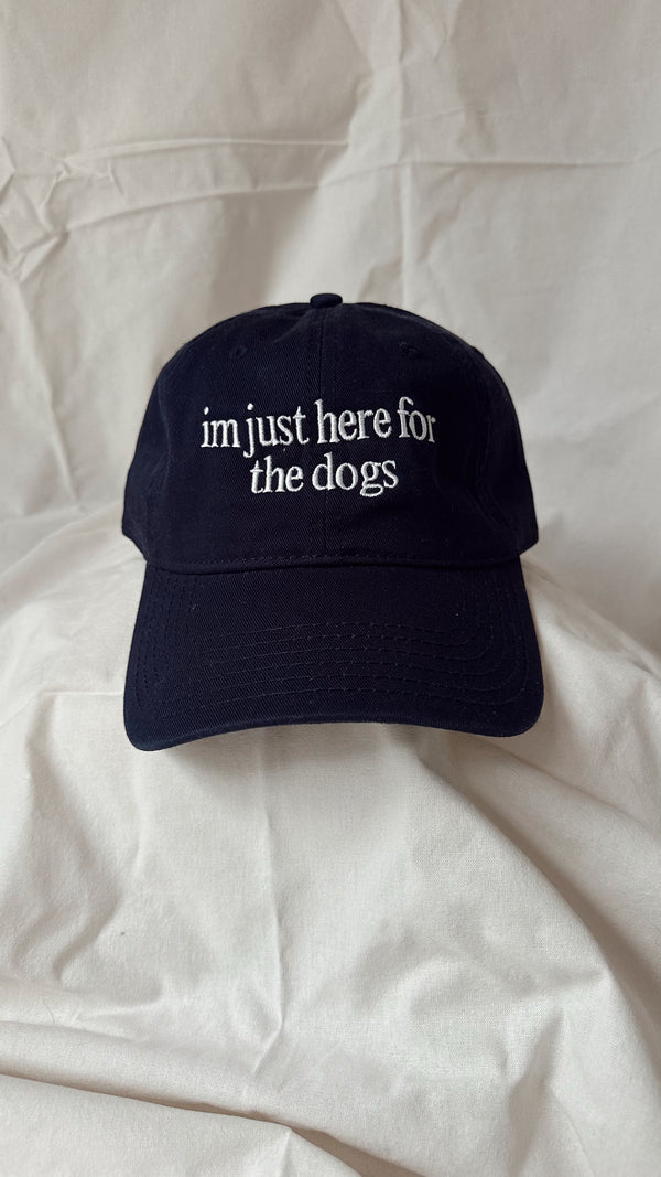 I’m Just Here For The Dogs – Deep Navy Cap with White Embroidery