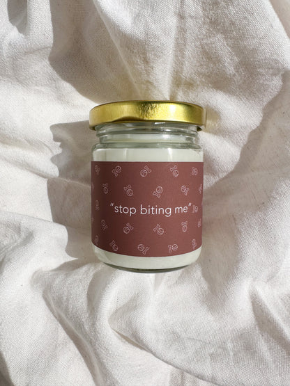 Stop Biting Me Candle